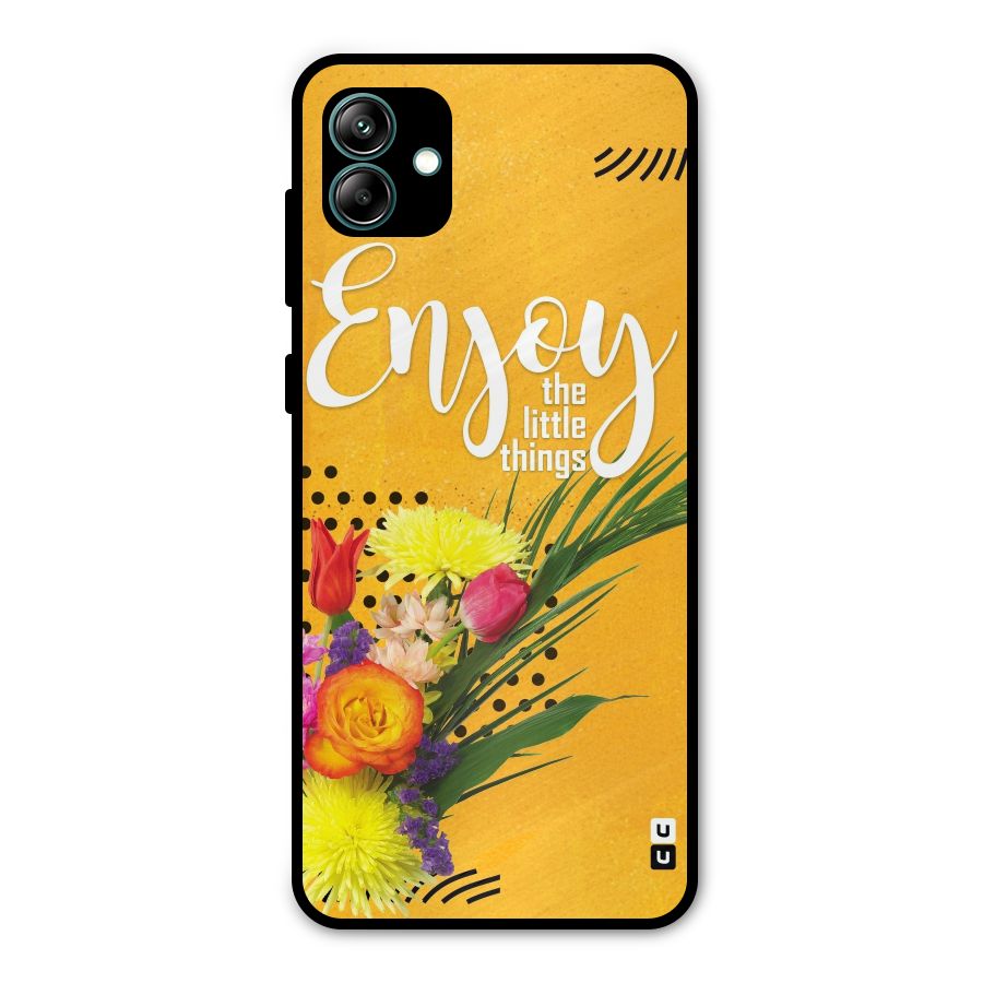 Always Enjoy Little Things Metal Back Case for Galaxy A04