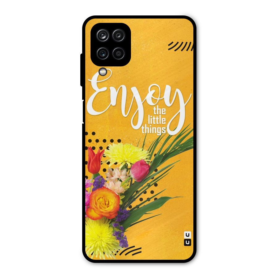 Always Enjoy Little Things Metal Back Case for Galaxy A12