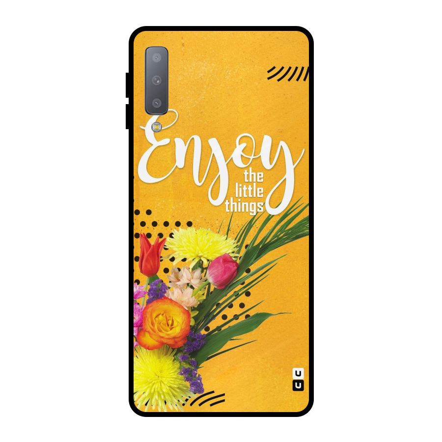 Always Enjoy Little Things Metal Back Case for Galaxy A7 (2018)