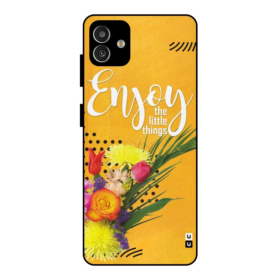 Always Enjoy Little Things Metal Back Case for Galaxy M13 5G