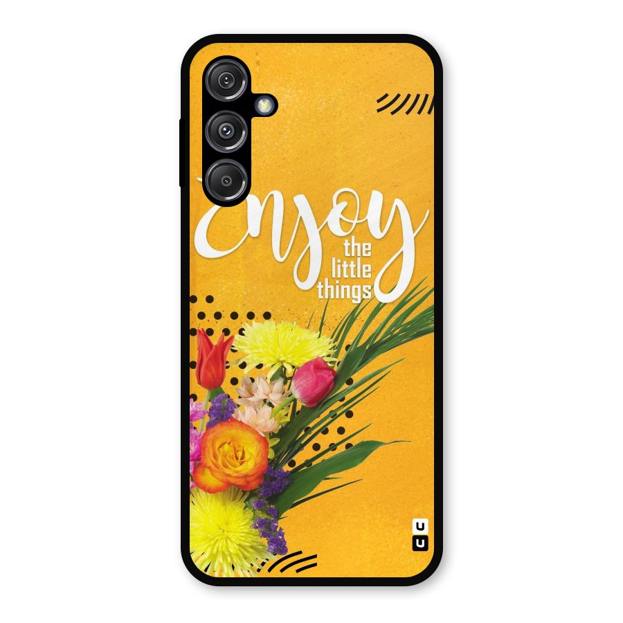 Always Enjoy Little Things Metal Back Case for Galaxy M34 5G