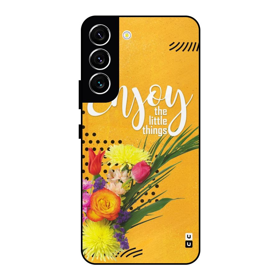 Always Enjoy Little Things Metal Back Case for Galaxy S22 5G
