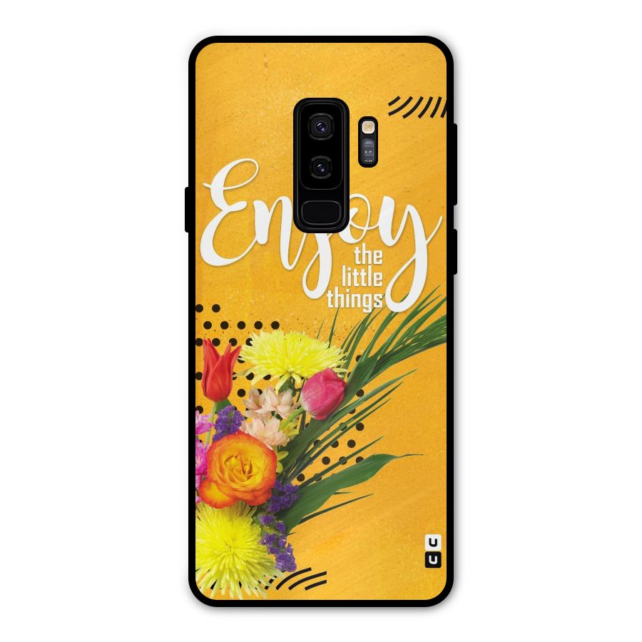 Always Enjoy Little Things Metal Back Case for Galaxy S9 Plus