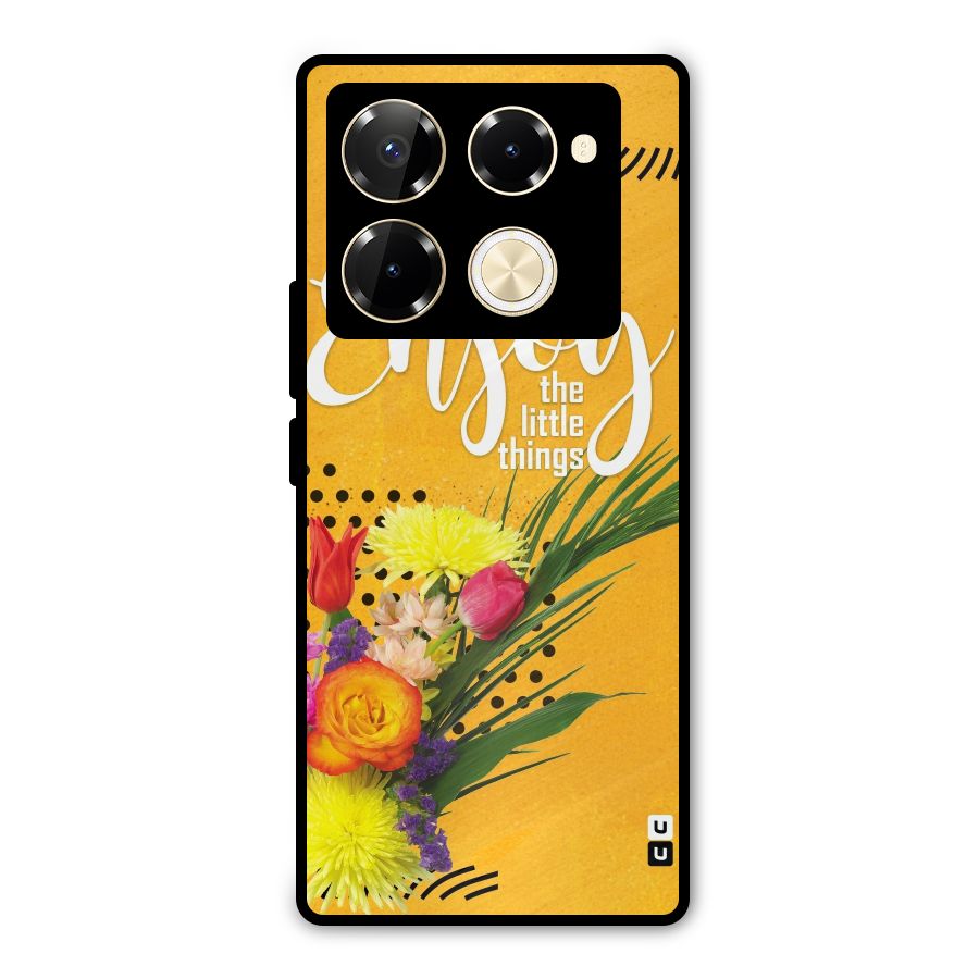 Always Enjoy Little Things Metal Back Case for Infinix Note 40 Pro Plus