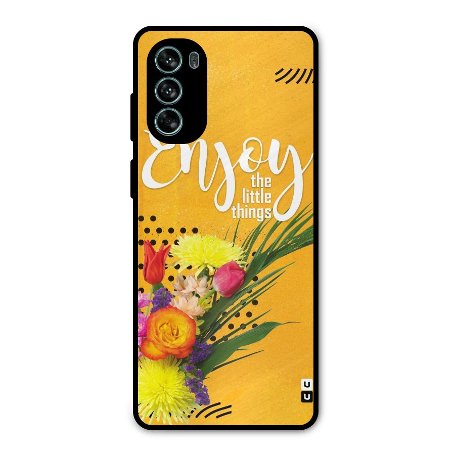 Always Enjoy Little Things Metal Back Case for Moto G62