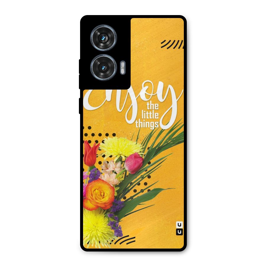 Always Enjoy Little Things Metal Back Case for Motorola Edge 50 Fusion