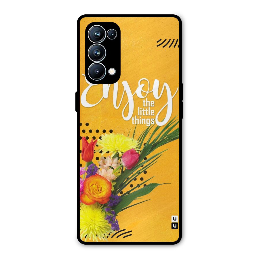 Always Enjoy Little Things Metal Back Case for Oppo Reno5 Pro 5G