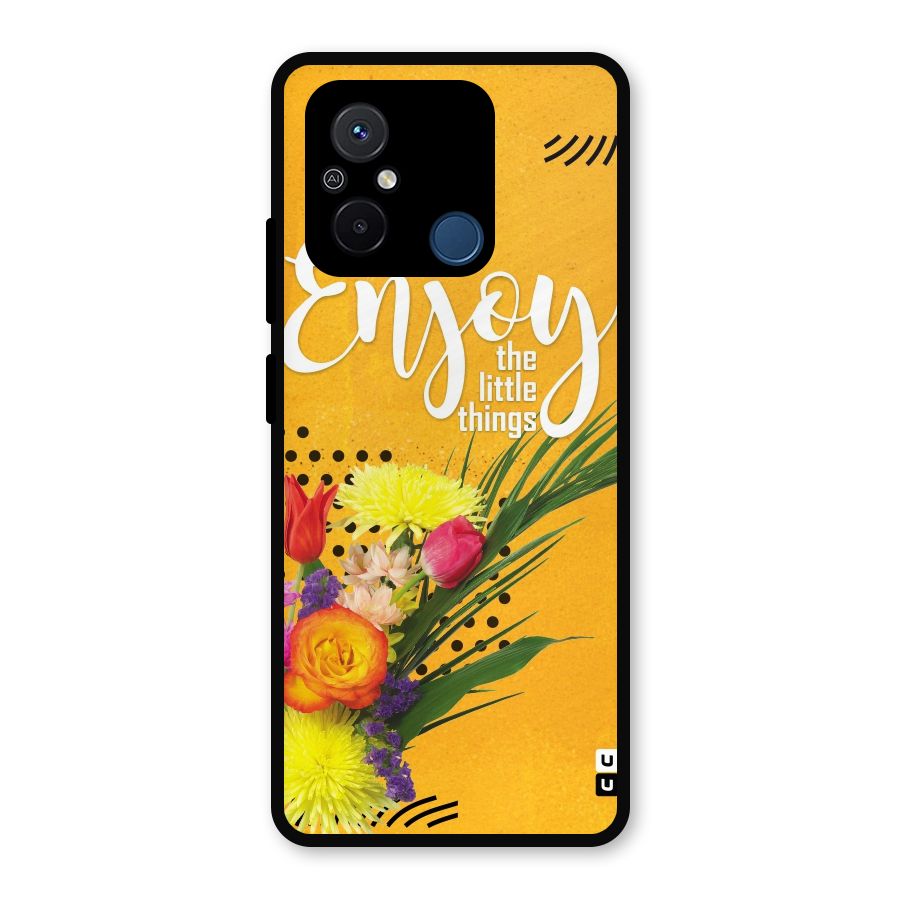 Always Enjoy Little Things Metal Back Case for Poco C55