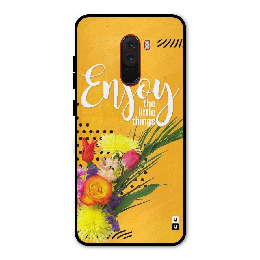 Always Enjoy Little Things Metal Back Case for Poco F1