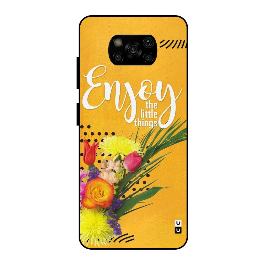 Always Enjoy Little Things Metal Back Case for Poco X3