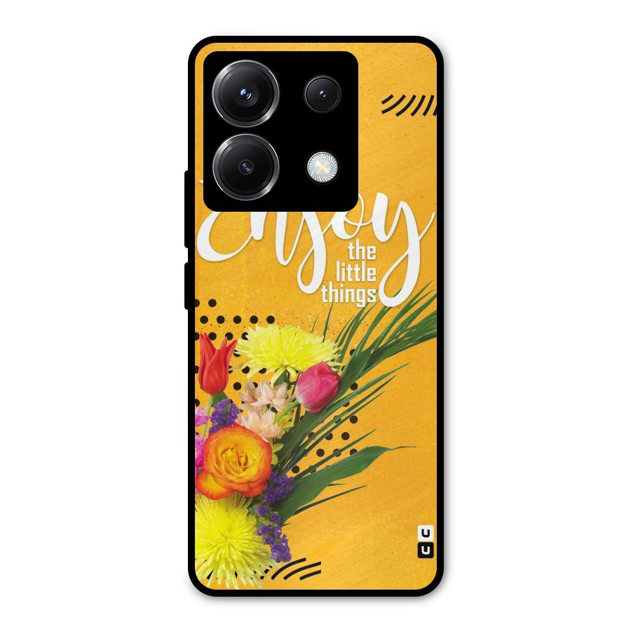 Always Enjoy Little Things Metal Back Case for Poco X6