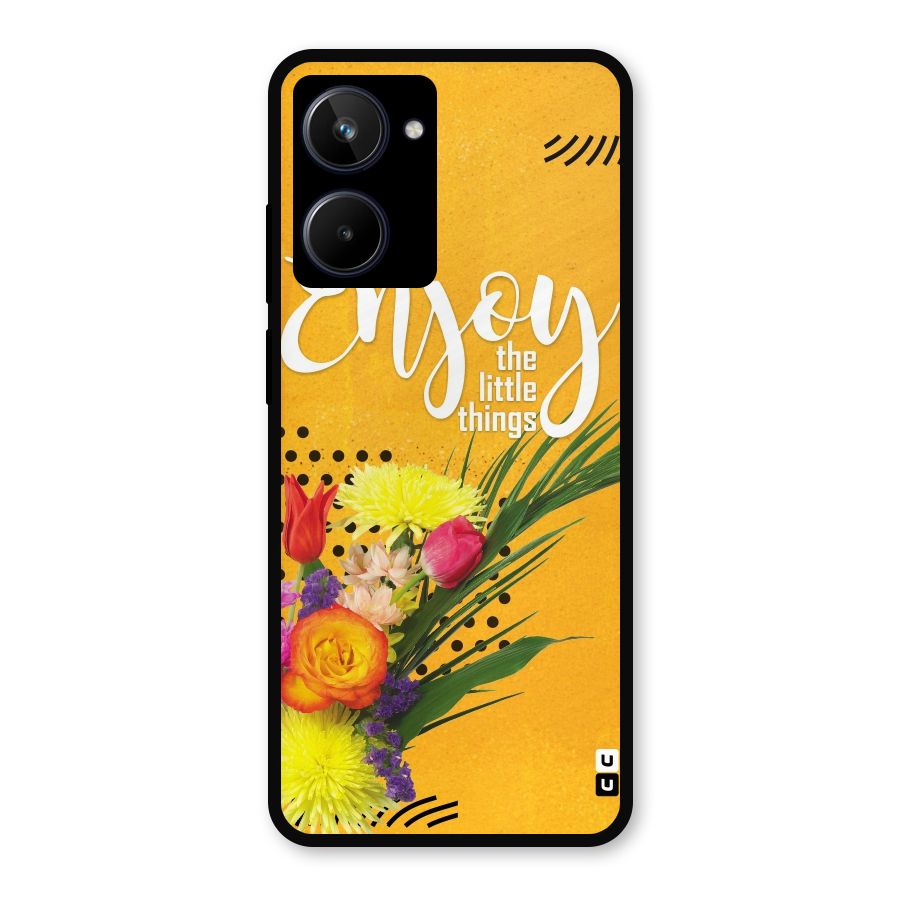 Always Enjoy Little Things Metal Back Case for Realme 10