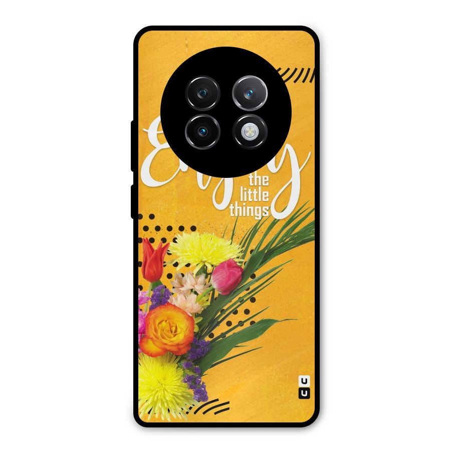 Always Enjoy Little Things Metal Back Case for Realme 13 Plus