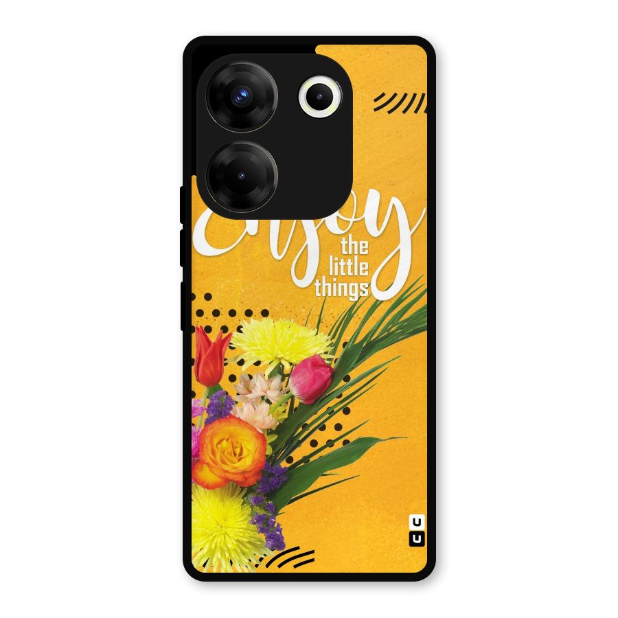 Always Enjoy Little Things Metal Back Case for Tecno Camon 20