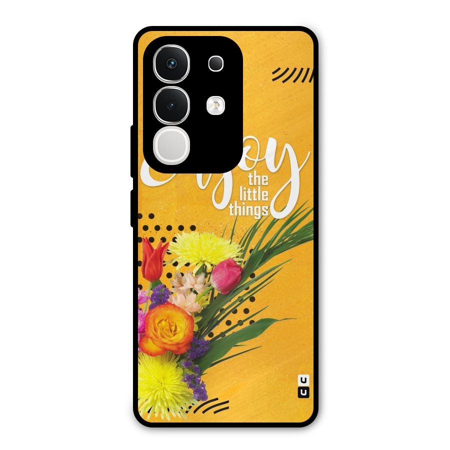 Always Enjoy Little Things Metal Back Case for Vivo T4x