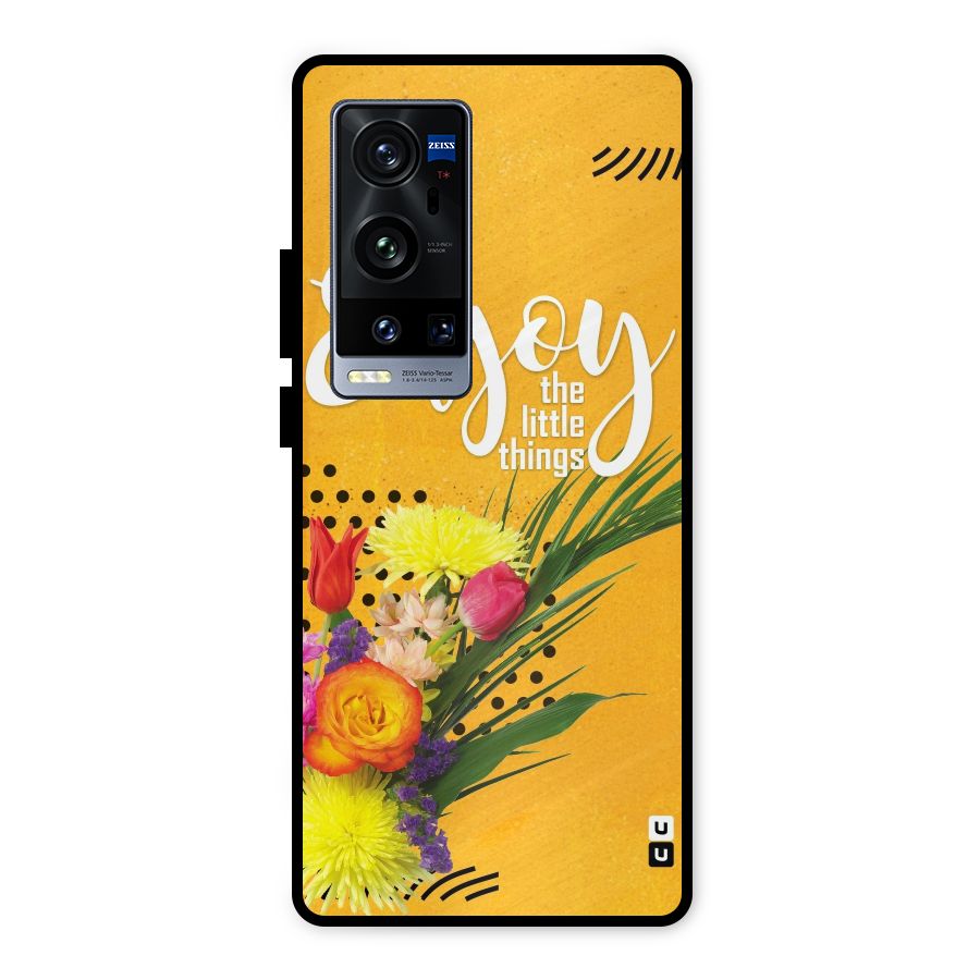 Always Enjoy Little Things Metal Back Case for Vivo X60 Pro Plus