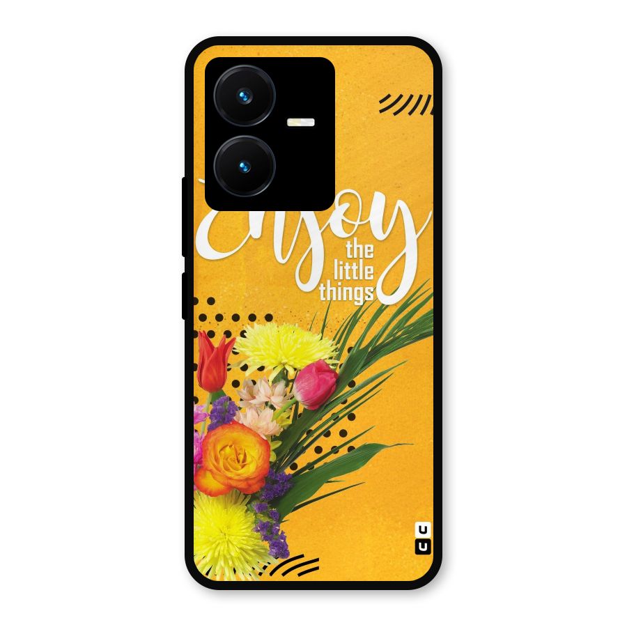 Always Enjoy Little Things Metal Back Case for Vivo Y22