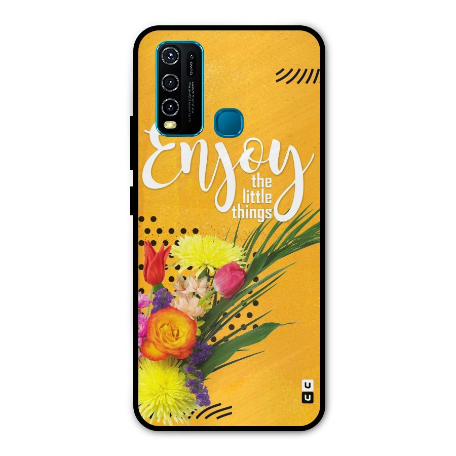 Always Enjoy Little Things Metal Back Case for Vivo Y30