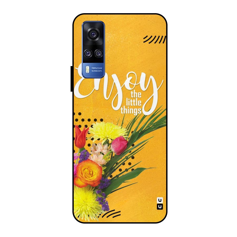 Always Enjoy Little Things Metal Back Case for Vivo Y51