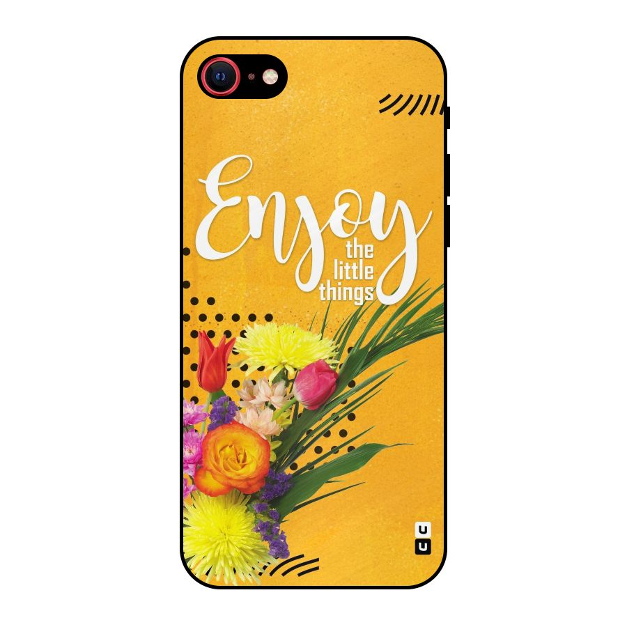 Always Enjoy Little Things Metal Back Case for iPhone 7