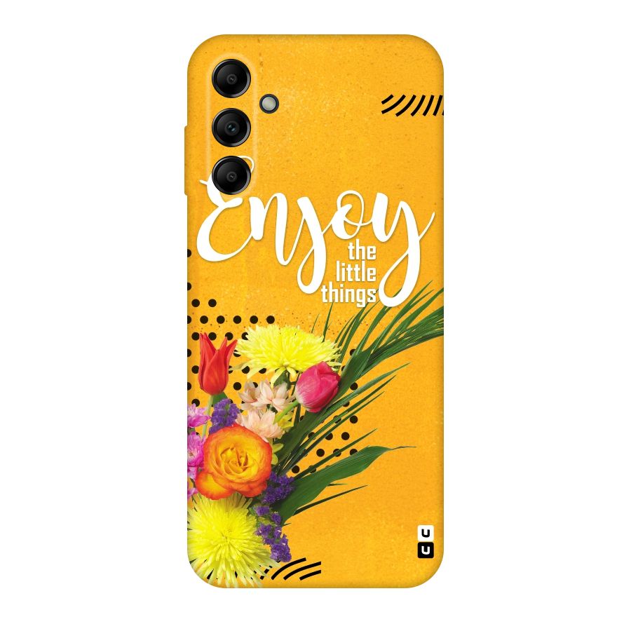 Always Enjoy Little Things Original Polycarbonate Back Case for Galaxy A14 5G