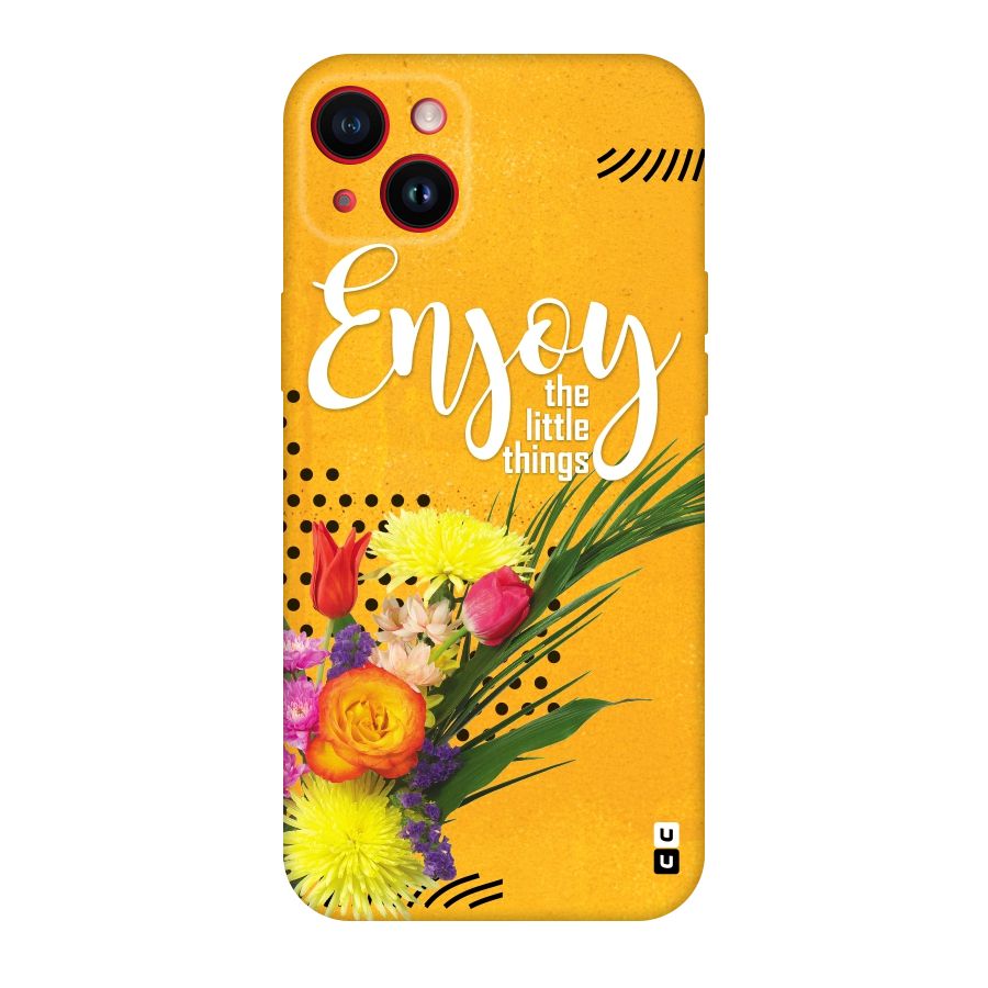 Always Enjoy Little Things Original Polycarbonate Back Case for iPhone 14 Plus