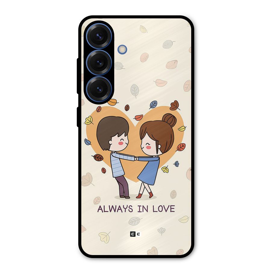 Always In Love Metal Back Case for Galaxy S25