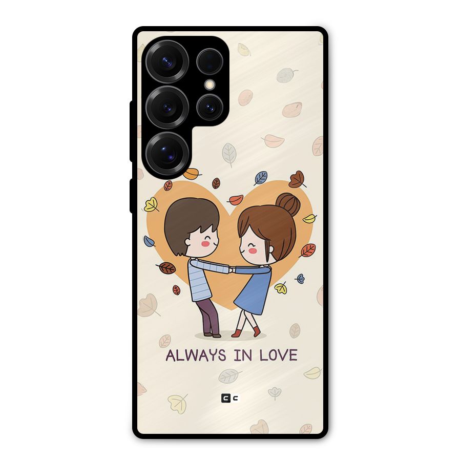Always In Love Metal Back Case for Galaxy S25 Ultra