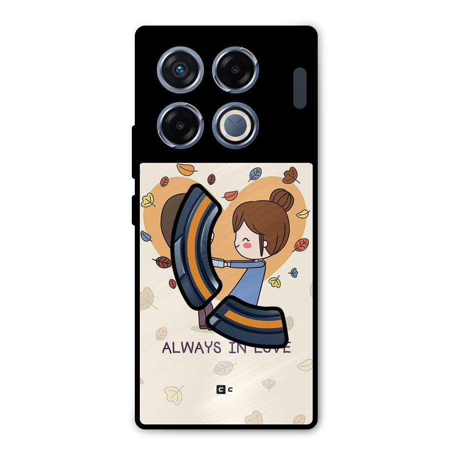 Always In Love Metal Back Case for Infinix GT 20 Pro