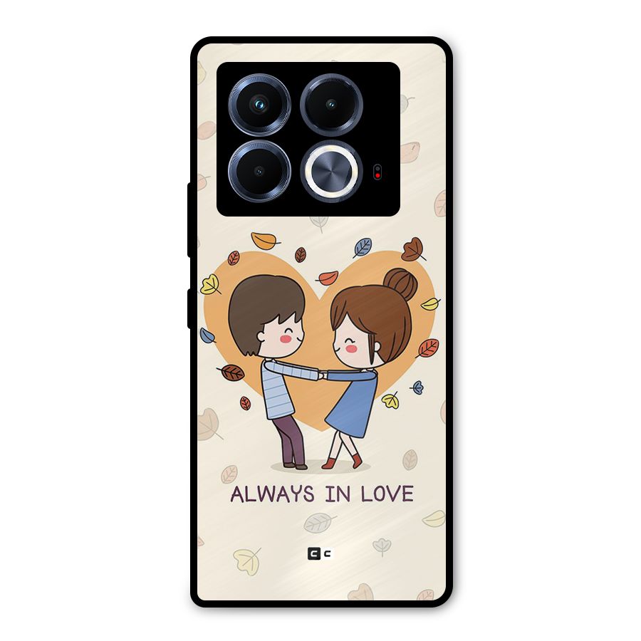 Always In Love Metal Back Case for Infinix Note 40 5G
