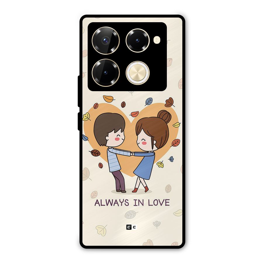 Always In Love Metal Back Case for Infinix Note 40 Pro Plus