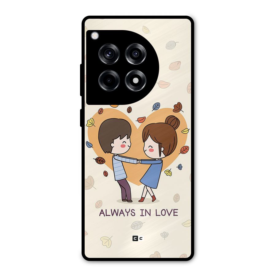 Always In Love Metal Back Case for OnePlus 12R