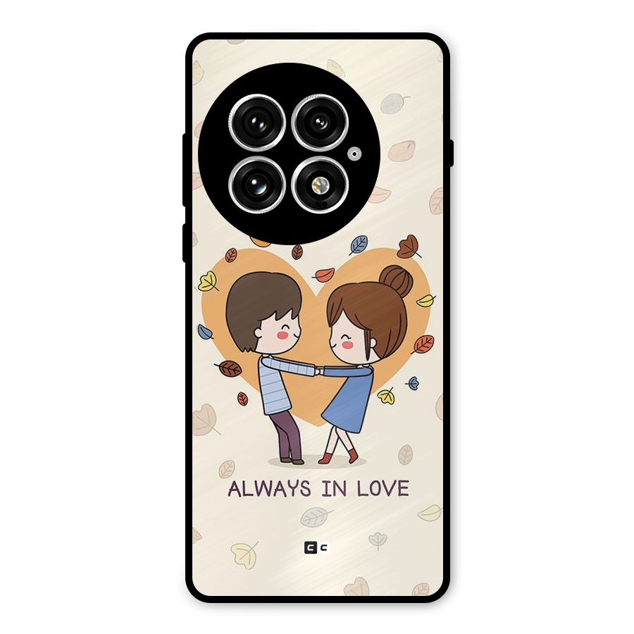 Always In Love Metal Back Case for OnePlus 13