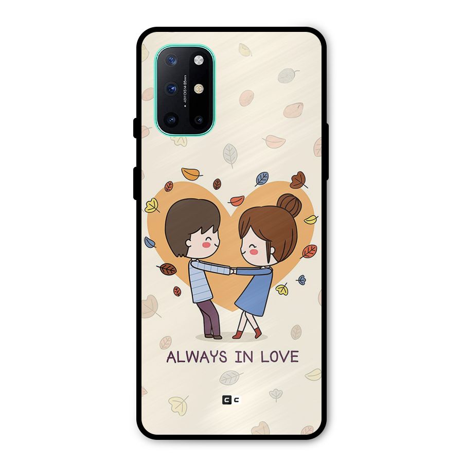 Always In Love Metal Back Case for OnePlus 8T