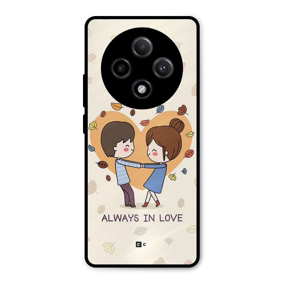 Always In Love Metal Back Case for Oppo F27 Pro Plus