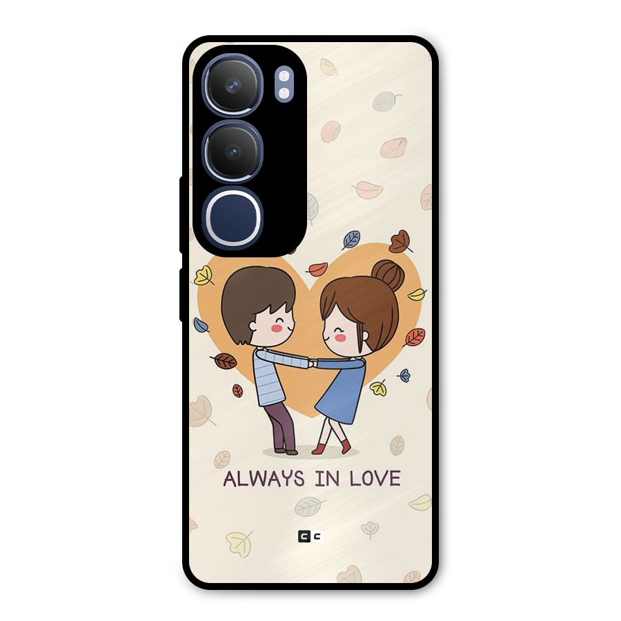 Always In Love Metal Back Case for Vivo Y29