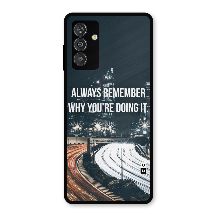 Always Remember Metal Back Case for Galaxy F13