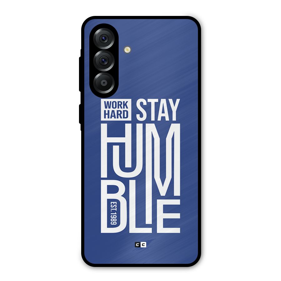Always Stay Humble Metal Back Case for Galaxy A56