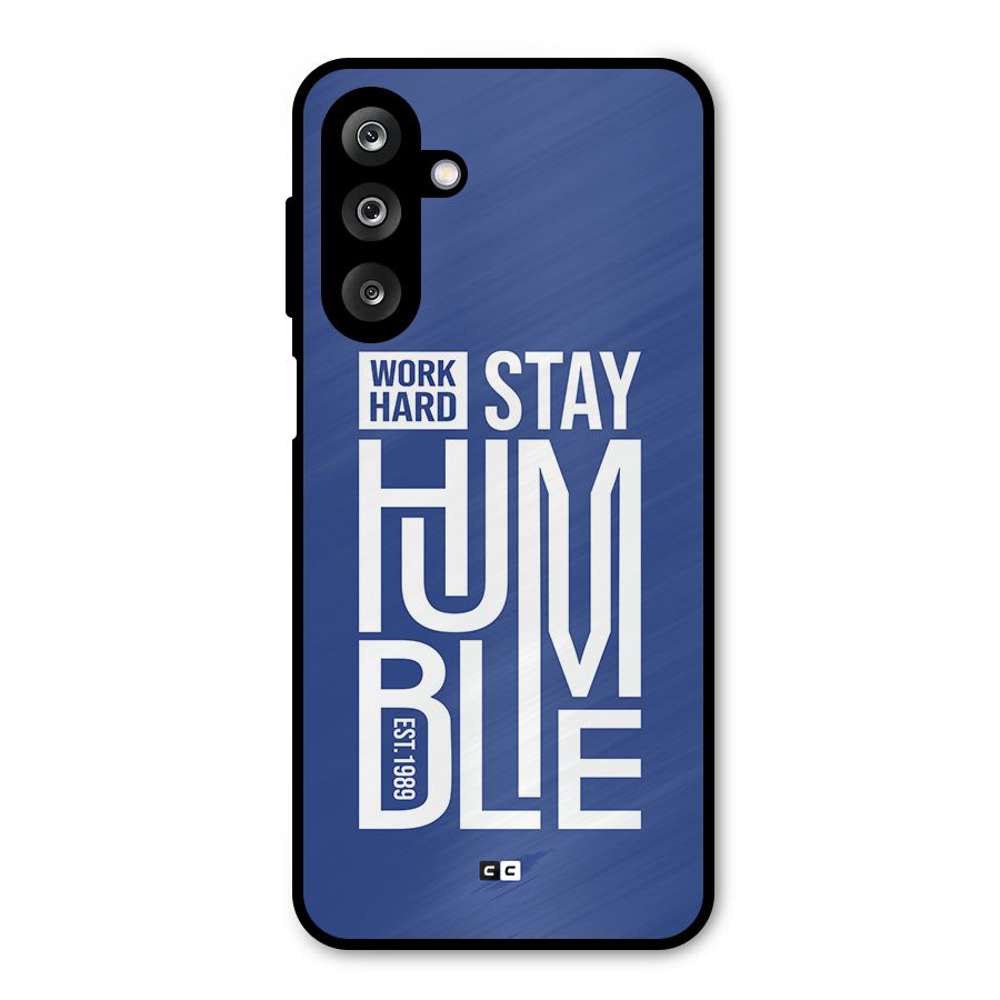 Always Stay Humble Metal Back Case for Galaxy M36