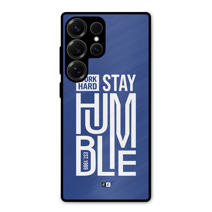 Always Stay Humble Metal Back Case for Galaxy S25 Ultra
