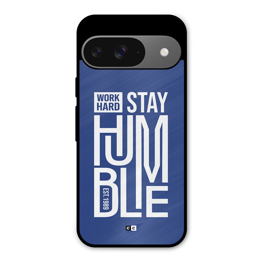 Always Stay Humble Metal Back Case for Google Pixel 9