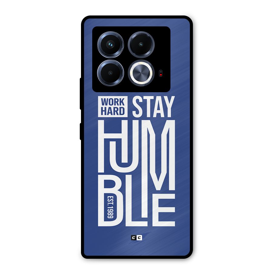 Always Stay Humble Metal Back Case for Infinix Note 40 5G