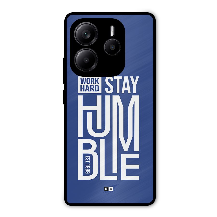 Always Stay Humble Metal Back Case for Redmi Note 14 5G
