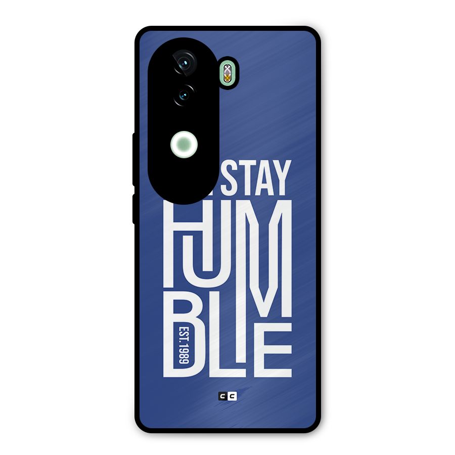 Always Stay Humble Metal Back Case for iQOO Z9s