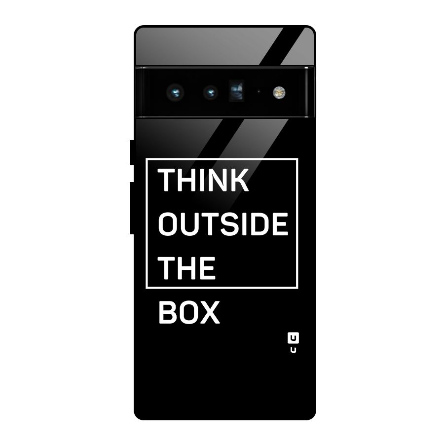 Always Think Outside Glass Back Case for Google Pixel 6 Pro