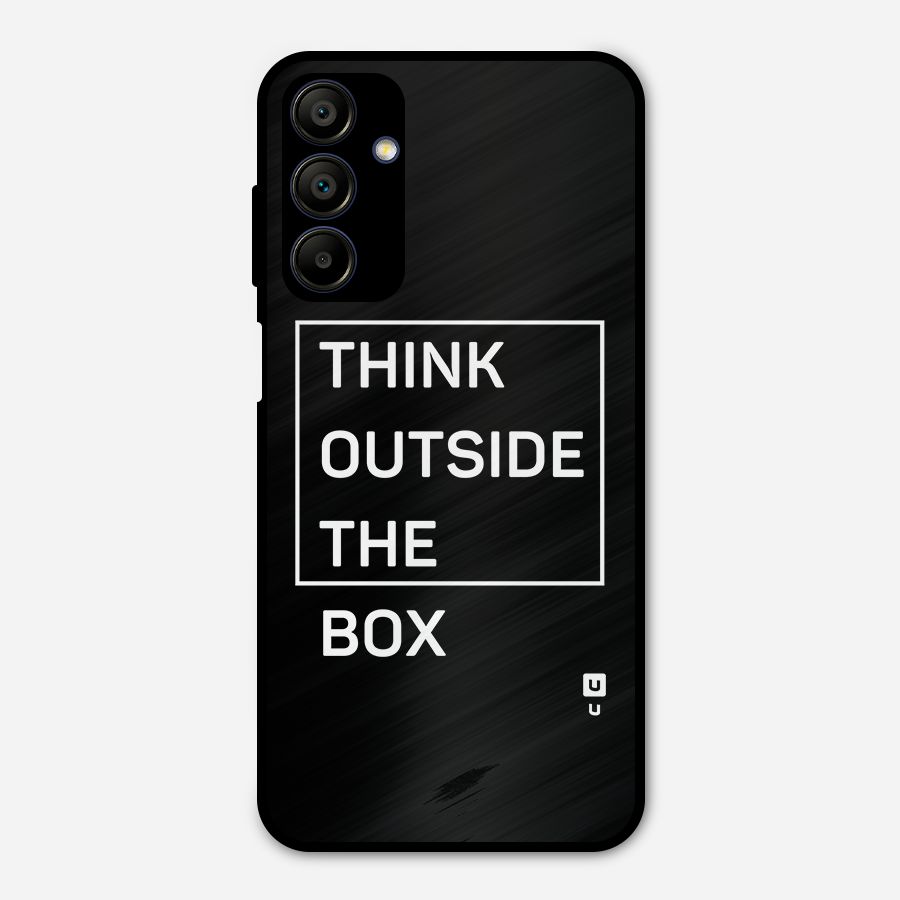 Always Think Outside Metal Back Case for Galaxy A15 5G