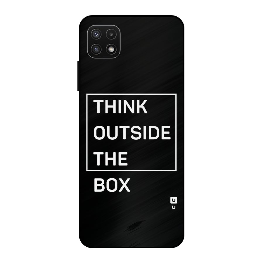 Always Think Outside Metal Back Case for Galaxy A22 5G