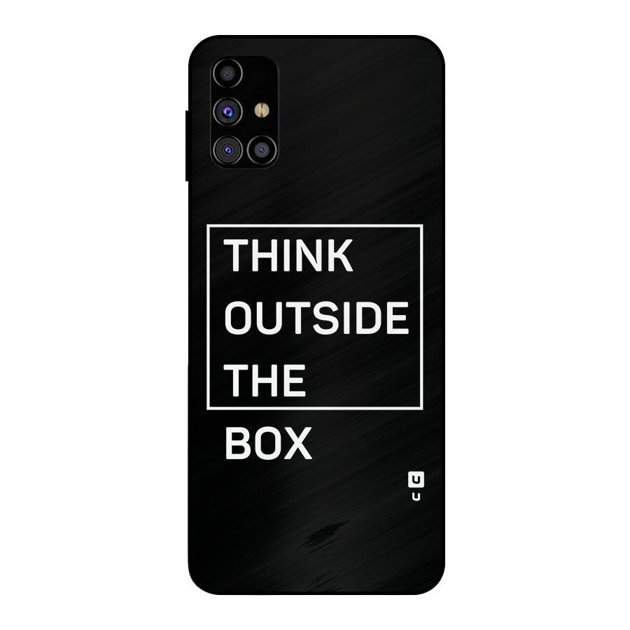 Always Think Outside Metal Back Case for Galaxy M31s