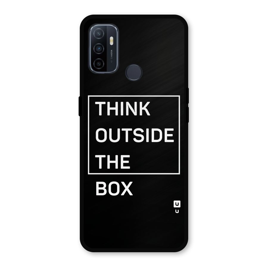 Always Think Outside Metal Back Case for Oppo A53