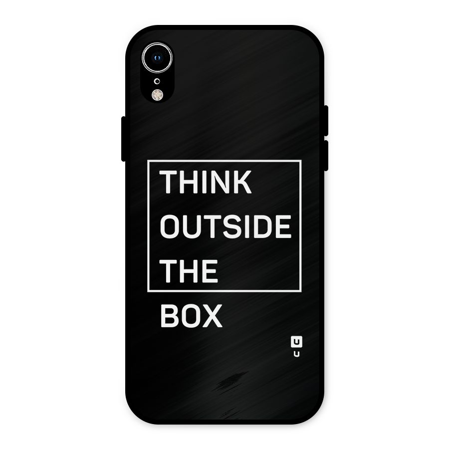 Always Think Outside Metal Back Case for iPhone XR